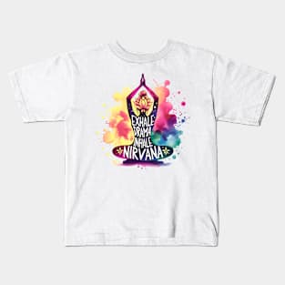 Lotus Yoga pose - Exhale Drama, Inhale Nirvana Kids T-Shirt